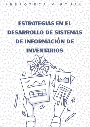 ESTRATEGIAS EN EL DESARROLLO DE SISTEMAS DE INFORMACIÓN DE INVENTARIOS