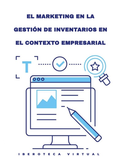 EL MARKETING EN LA GESTIÓN DE INVENTARIOS EN EL CONTEXTO EMPRESARIAL