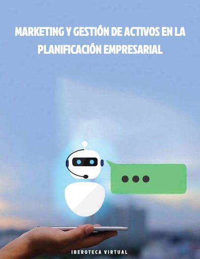 MARKETING Y GESTIÓN DE ACTIVOS EN LA PLANIFICACIÓN EMPRESARIAL