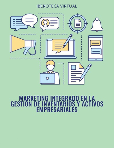 MARKETING INTEGRADO EN LA GESTIÓN DE INVENTARIOS Y ACTIVOS EMPRESARIALES