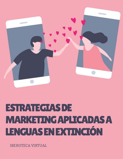 ESTRATEGIAS DE MARKETING APLICADAS A LENGUAS EN EXTINCIÓN