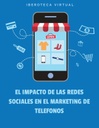 EL IMPACTO DE LAS REDES SOCIALES EN EL MARKETING DE TELEFONOS