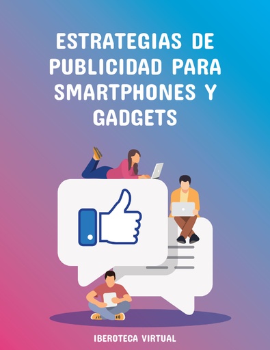 ESTRATEGIAS DE PUBLICIDAD PARA SMARTPHONES Y GADGETS