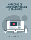 MARKETING DE TELEFONOS MOVILES EN LA ERA DIGITAL