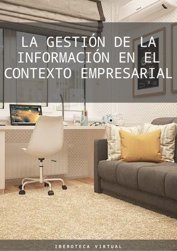 LA GESTIÓN DE LA INFORMACIÓN EN EL CONTEXTO EMPRESARIAL