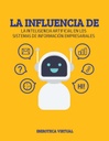 LA INFLUENCIA DE LA INTELIGENCIA ARTIFICIAL EN LOS SISTEMAS DE INFORMACIÓN EMPRESARIALES