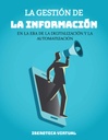 LA GESTIÓN DE LA INFORMACIÓN EN LA ERA DE LA DIGITALIZACIÓN Y LA AUTOMATIZACIÓN