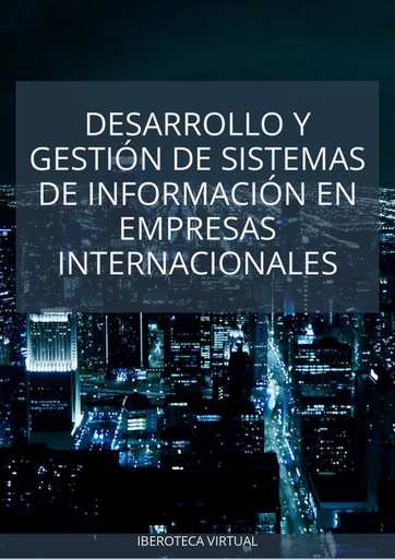 DESARROLLO Y GESTIÓN DE SISTEMAS DE INFORMACIÓN EN EMPRESAS INTERNACIONALES