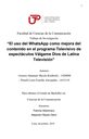 El uso del WhatsApp como mejora del contenido en el programa televisivo de espectáculos Válgame Dios de Latina Televisión