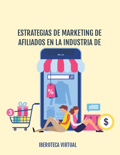 ESTRATEGIAS DE MARKETING DE AFILIADOS EN LA INDUSTRIA DE TELEFONOS