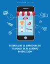ESTRATEGIAS DE MARKETING DE TELEFONOS EN EL MERCADO GLOBALIZADO