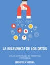 LA RELEVANCIA DE LOS DATOS EN LAS ESTRATEGIAS DE MARKETING EMPRESARIAL