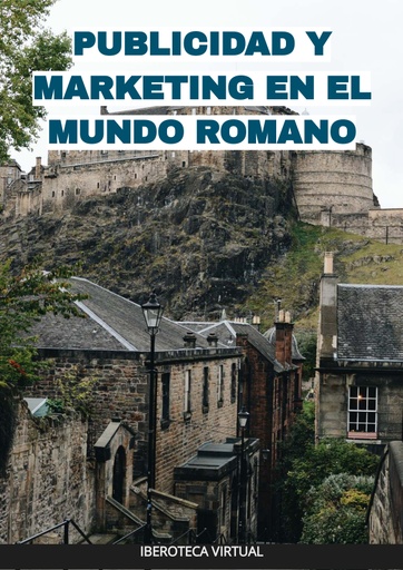 PUBLICIDAD Y MARKETING EN EL MUNDO ROMANO