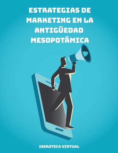 ESTRATEGIAS DE MARKETING EN LA ANTIGÜEDAD MESOPOTÁMICA
