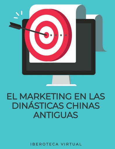 EL MARKETING EN LAS DINÁSTICAS CHINAS ANTIGUAS