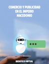 COMERCIO Y PUBLICIDAD EN EL IMPERIO MACEDONIO