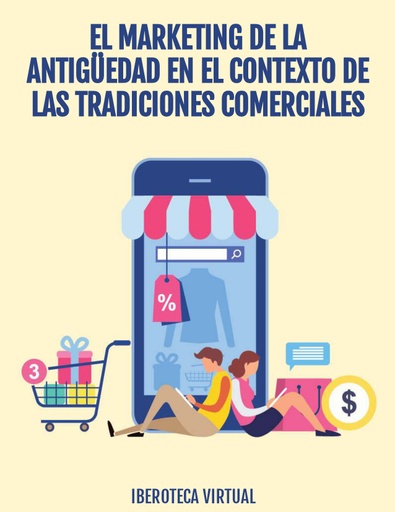 EL MARKETING DE LA ANTIGÜEDAD EN EL CONTEXTO DE LAS TRADICIONES COMERCIALES