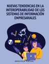 NUEVAS TENDENCIAS EN LA INTEROPERABILIDAD DE LOS SISTEMAS DE INFORMACIÓN EMPRESARIALES