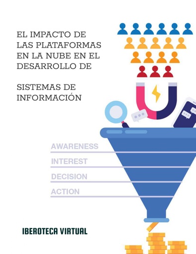 EL IMPACTO DE LAS PLATAFORMAS EN LA NUBE EN EL DESARROLLO DE SISTEMAS DE INFORMACIÓN