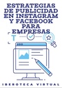 ESTRATEGIAS DE PUBLICIDAD EN INSTAGRAM Y FACEBOOK PARA EMPRESAS