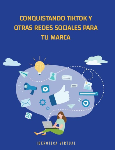 CONQUISTANDO TIKTOK Y OTRAS REDES SOCIALES PARA TU MARCA