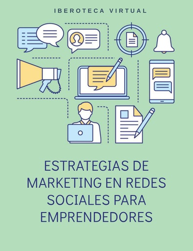ESTRATEGIAS DE MARKETING EN REDES SOCIALES PARA EMPRENDEDORES
