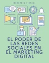 EL PODER DE LAS REDES SOCIALES EN EL MARKETING DIGITAL