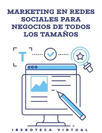 MARKETING EN REDES SOCIALES PARA NEGOCIOS DE TODOS LOS TAMAÑOS