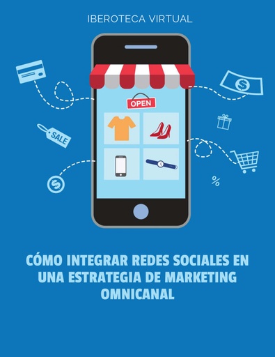 CÓMO INTEGRAR REDES SOCIALES EN UNA ESTRATEGIA DE MARKETING OMNICANAL