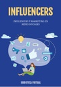 INFLUENCERS Y MARKETING EN REDES SOCIALES