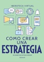 CÓMO CREAR UNA ESTRATEGIA DE MARKETING EXITOSA EN REDES SOCIALES