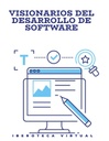 VISIONARIOS DEL DESARROLLO DE SOFTWARE