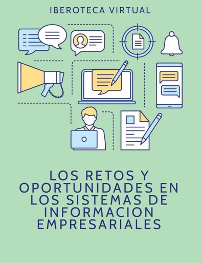 LOS RETOS Y OPORTUNIDADES EN LOS SISTEMAS DE INFORMACION EMPRESARIALES