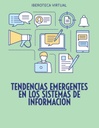 TENDENCIAS EMERGENTES EN LOS SISTEMAS DE INFORMACION