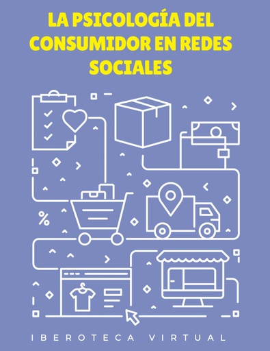 LA PSICOLOGÍA DEL CONSUMIDOR EN REDES SOCIALES