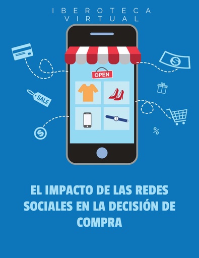 EL IMPACTO DE LAS REDES SOCIALES EN LA DECISIÓN DE COMPRA