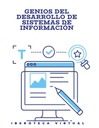 GENIOS DEL DESARROLLO DE SISTEMAS DE INFORMACIÓN