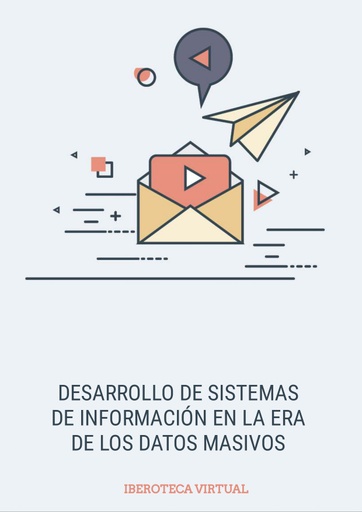 DESARROLLO DE SISTEMAS DE INFORMACIÓN EN LA ERA DE LOS DATOS MASIVOS