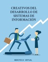 CREATIVOS DEL DESARROLLO DE SISTEMAS DE INFORMACIÓN