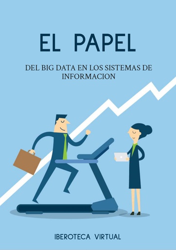 EL PAPEL DEL BIG DATA EN LOS SISTEMAS DE INFORMACION