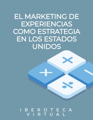 EL MARKETING DE EXPERIENCIAS COMO ESTRATEGIA EN LOS ESTADOS UNIDOS