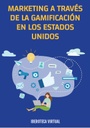MARKETING A TRAVÉS DE LA GAMIFICACIÓN EN LOS ESTADOS UNIDOS