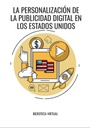 LA PERSONALIZACIÓN DE LA PUBLICIDAD DIGITAL EN LOS ESTADOS UNIDOS