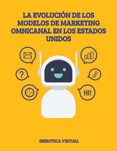 LA EVOLUCIÓN DE LOS MODELOS DE MARKETING OMNICANAL EN LOS ESTADOS UNIDOS