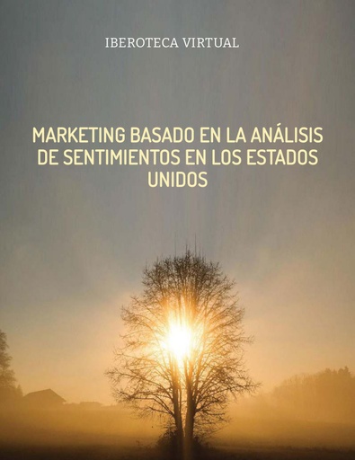 MARKETING BASADO EN LA ANÁLISIS DE SENTIMIENTOS EN LOS ESTADOS UNIDOS