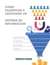 COMO PLANIFICAR Y GESTIONAR UN SISTEMA DE INFORMACION