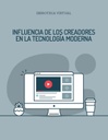 INFLUENCIA DE LOS CREADORES EN LA TECNOLOGÍA MODERNA