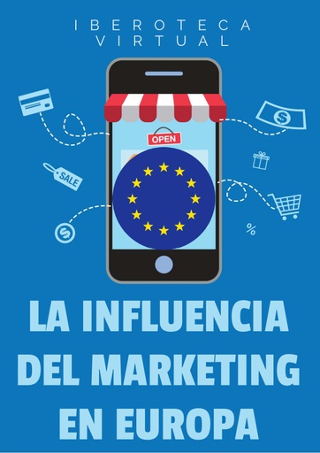 LA INFLUENCIA DEL MARKETING EN EUROPA