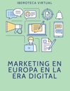 MARKETING EN EUROPA EN LA ERA DIGITAL