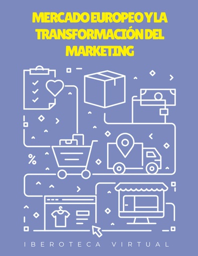 MERCADO EUROPEO Y LA TRANSFORMACIÓN DEL MARKETING